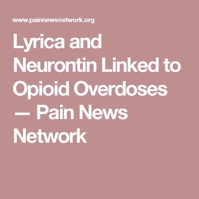 image showing the title lyrica and neurontin linked to opioid overdoses